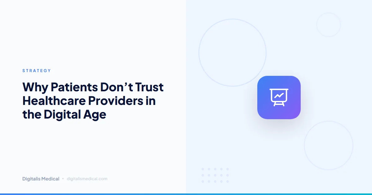 Why Patients Don’t Trust Healthcare Providers in the Digital Age