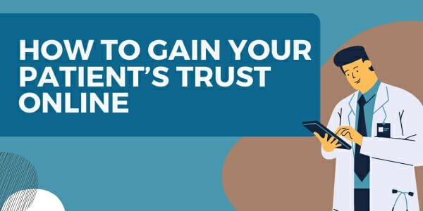 how to gain patients’ trust online
