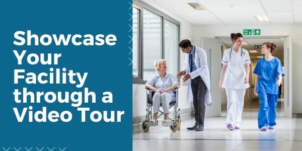 do a video tour of your medical facility