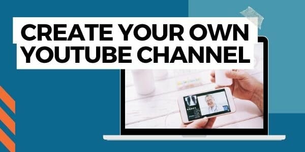 create your own YouTube channel