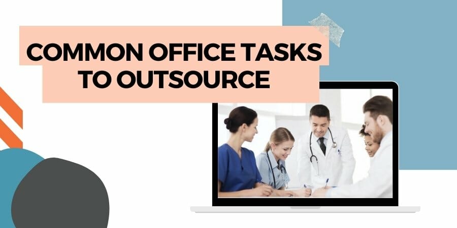 medical office tasks to outsource