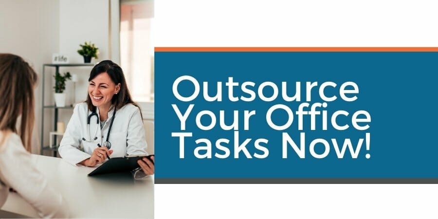 outsource medical office tasks now