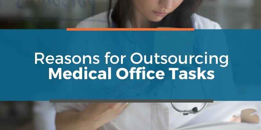 why outsource medical office tasks