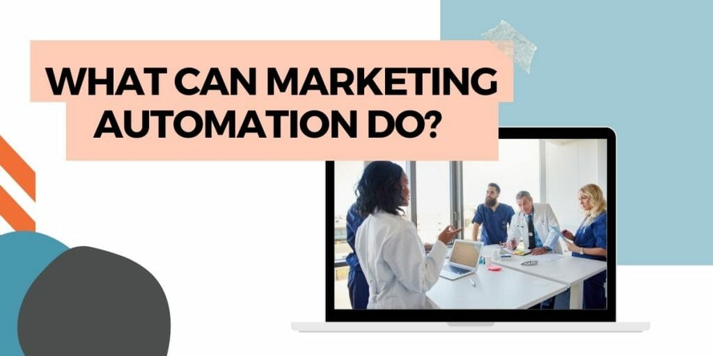 what can marketing automation do