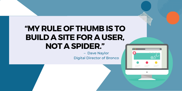 My rule of thumb is to build a site for a user, not a spider