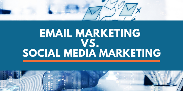Email Marketing Vs. Social Media Marketing