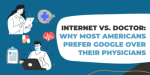 Internet vs. Doctor: Why Most Americans Prefer Google Over Their Physicians