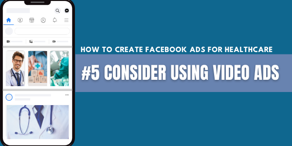 #5 Consider Using Video Ads