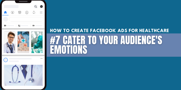 #7 Cater to Your Audience's Emotions