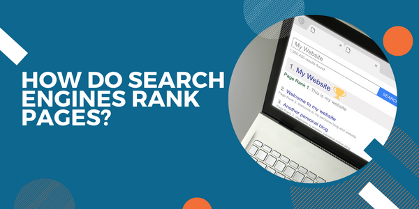 How Do Search Engines Rank Pages